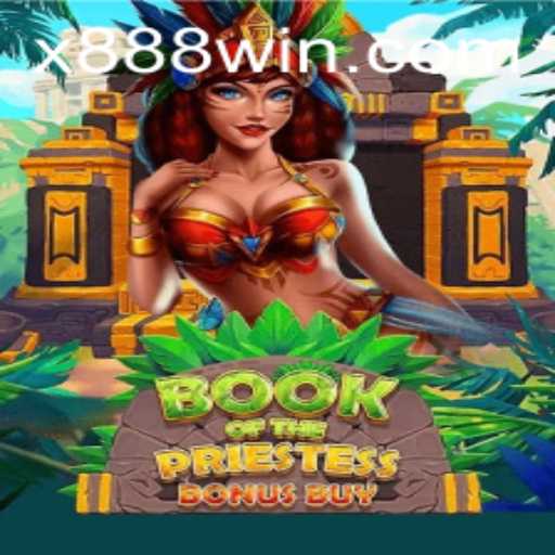 Unveiling the Magic of BookOfThePriestess Game with 888win Strategy